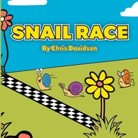 Snail Race: Learn the days of the week with these racing snails B0G3GNXS64 Book Cover