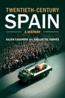 Twentieth-Century Spain: A History 110760267X Book Cover