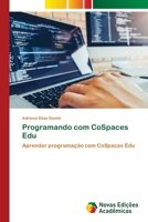 Programando com CoSpaces Edu (Portuguese Edition) 6209758045 Book Cover