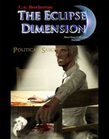 The Eclipse Dimension: Political Suicide 1733553606 Book Cover