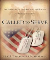 Called to Serve: Encouragement, Support, and Inspiration for Military Families 1572934581 Book Cover