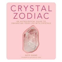 Crystal Zodiac Lib/E: An Astrological Guide to Enhancing Your Life with Crystals 1094146099 Book Cover