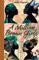 A Million Brown Girls 1954736320 Book Cover