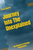 Journey into the Unexplained: My Memoir of Strange Phenomena 1917618085 Book Cover