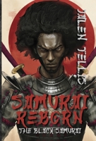Samurai Reborn: The Black Samurai 1088098991 Book Cover