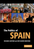 The Politics of Spain (Cambridge Textbooks in Comparative Politics) 0521843332 Book Cover