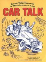 Car Talk Road Trip Journal and Maintenance Log (Journal) 0811855015 Book Cover