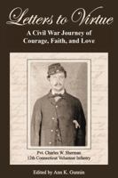 Letters to Virtue: A Civil War Journey of Courage, Faith, and Love 1610055209 Book Cover