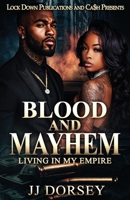 Blood and Mayhem: Living In My Empire B0GTFRPSKB Book Cover