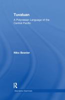 Tuvaluan: A Polynesian Language of the Central Pacific (Descriptive Grammars) 113899393X Book Cover