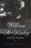 William McKinley and His America 0873387651 Book Cover
