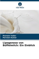 Lipogenese von Büffelmilch: Ein Einblick (German Edition) 6205160439 Book Cover