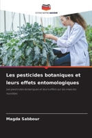 Les pesticides botaniques et leurs effets entomologiques (French Edition) 6208055415 Book Cover