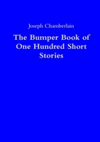 The Bumper Book of One Hundred Short Stories 1326929658 Book Cover