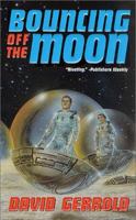 Bouncing Off the Moon (Dingilliad, #2) 0312878419 Book Cover