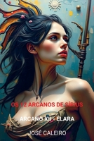Os 12 Arcanos de Sírius: Arcano XII - Elara 9403866837 Book Cover