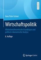 Wirtschaftspolitik: Allokationstheoretische Grundlagen und politisch-ökonomische Analyse 3662636905 Book Cover
