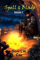 Spell & Blade 1959700499 Book Cover