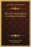 The 11th Commandment According To Occultism 1425318185 Book Cover