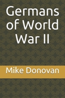 Germans of World War II 1072427052 Book Cover