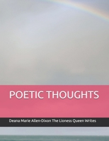POETIC THOUGHTS (The Lioness Queen Writes The Lioness Queen Speaks) B08DDLLV81 Book Cover