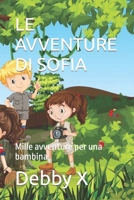 Le Avventure Di Sofia: Mille avventure per una bambina B0BW35YBVC Book Cover