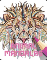 Animal Mandalas: An Adult Coloring Book with Majestic Animals, Mythical Creatures, and Beautiful Mandala Designs for Relaxation 1659644658 Book Cover