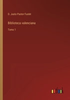 Biblioteca valenciana: Tomo 1 3368109308 Book Cover