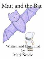 Matt and the Bat 0998401226 Book Cover