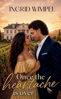 Once the heartache is over B0HBP3DQR7 Book Cover