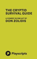 The Cryptid Survival Guide 1680698168 Book Cover