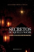 Secretos de aquella noche: Lecciones de vida desde un misterio inagotable (Spanish Edition) B0FD3LF1FP Book Cover