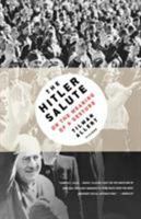 The Hitler Salute: On the Meaning of a Gesture 080508178X Book Cover