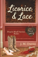 Licorice & Lace: Peach Bluff Series: Book 1 B0FPGFSZG1 Book Cover
