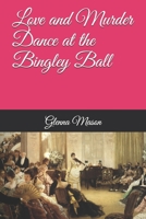 Love and Murder Dance at the Bingley Ball B089HVFD64 Book Cover