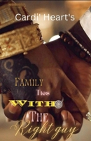 Family Ties With The Right Guy B0DP3R1Z1Y Book Cover