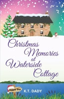 Christmas Memories at Waterside Cottage (Pepper Bay) 1739613694 Book Cover