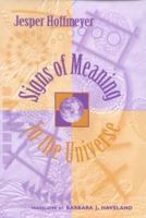 Signs of Meaning in the Universe 0253332338 Book Cover