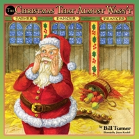 The Christmas That Almost Wasn't 188605794X Book Cover
