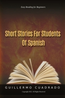 Short Stories for Students of Spanish: Easy Reading for Beginners 3968360028 Book Cover