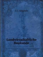 Landwirtschaftliche Baukunde 1148295127 Book Cover