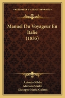 Manuel Du Voyageur En Italie (1835) 1167726014 Book Cover