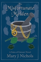 Misfortunate Maiden 1737452367 Book Cover
