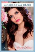 Gushes of my Heart 1727306775 Book Cover