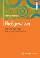 Flie?gew?sser : Hydraulik, Hydrologie, Morphologie und Wasserbau 3658269995 Book Cover