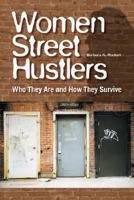 Women Street Hustlers: Who They Are and How They Survive 143380333X Book Cover