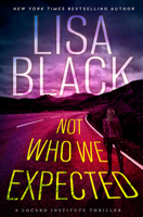 Not Who We Expected (A Locard Institute Thriller) 1496749685 Book Cover