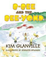 B-Bee and the Bee-Yond 1632322765 Book Cover