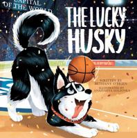 The Lucky Husky (Jonathan the Husky) B0FQG1BPQ6 Book Cover