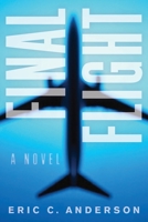 Final Flight: a novel 195193802X Book Cover